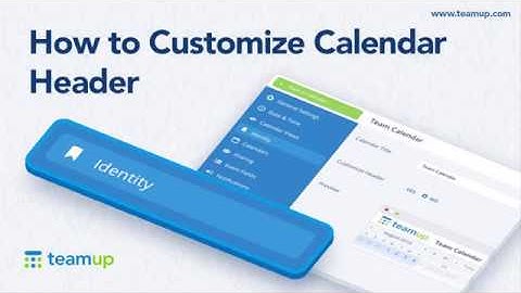 Teamup Tutorial: How to Customize Calendar Header