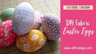 How to Make Homemade Fabric Easter Eggs: Fun Fabric Sewing Project Idea