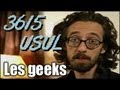 3615 usul  les geeks