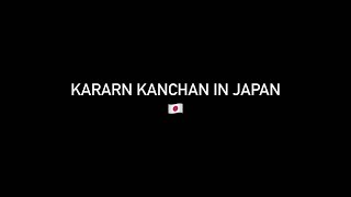 Karan Kanchan in JAPAN