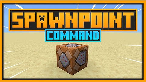 🟨 WHAT DOES and HOW TO USE /SPAWNPOINT COMMAND - Minecraft Bedrock & Java