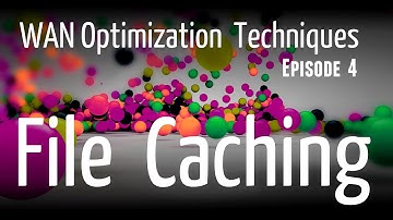 File Caching (Web Caching) - WAN Optimization Techniques - Episode4 #networking #sdwan #internet