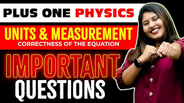 Plus One Physics Public Exam | Correctness of the Equation | Units and Measurement - Sure Question