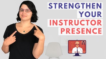 3 Ways To Strengthen Your Instructor Presence When Teaching Online (Plus A Bonus Mini Tip)