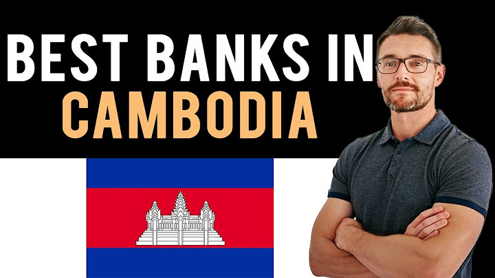 List of top international banks in cambodia 2023