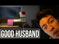 KARIMA ÇAKMIŞLAR!! - Good Husband