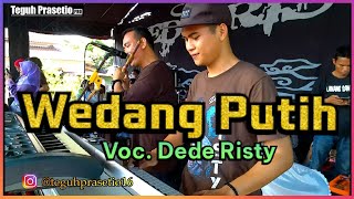 Ademm Nihhh!!! WEDANG PUTIH Voc: DEDE RISTY || (Keyboard Cam) GANJENE PANTURA.