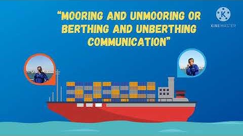 Mooring and Unmooring or Berthing and Unberthing Communication #EnglishMaritime