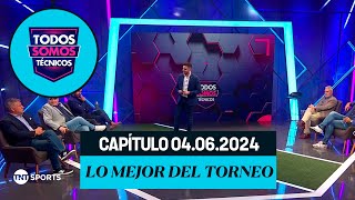 Todos Somos Técnicos - Lo mejor del Campeonato de Primera División 2024 | Capítulo 04 de junio 2024