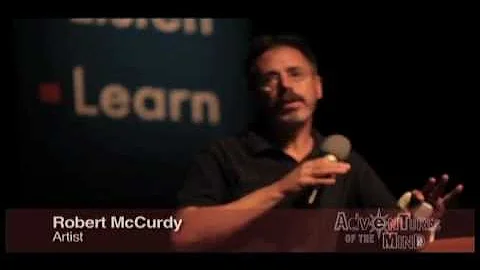 Robert McCurdy, Artist, Adventures of the Mind Ach...