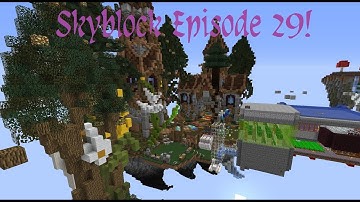 [SKYBLOCK] ep29 - She