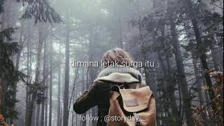 Story WA terbaru ~ dimana letak surga itu