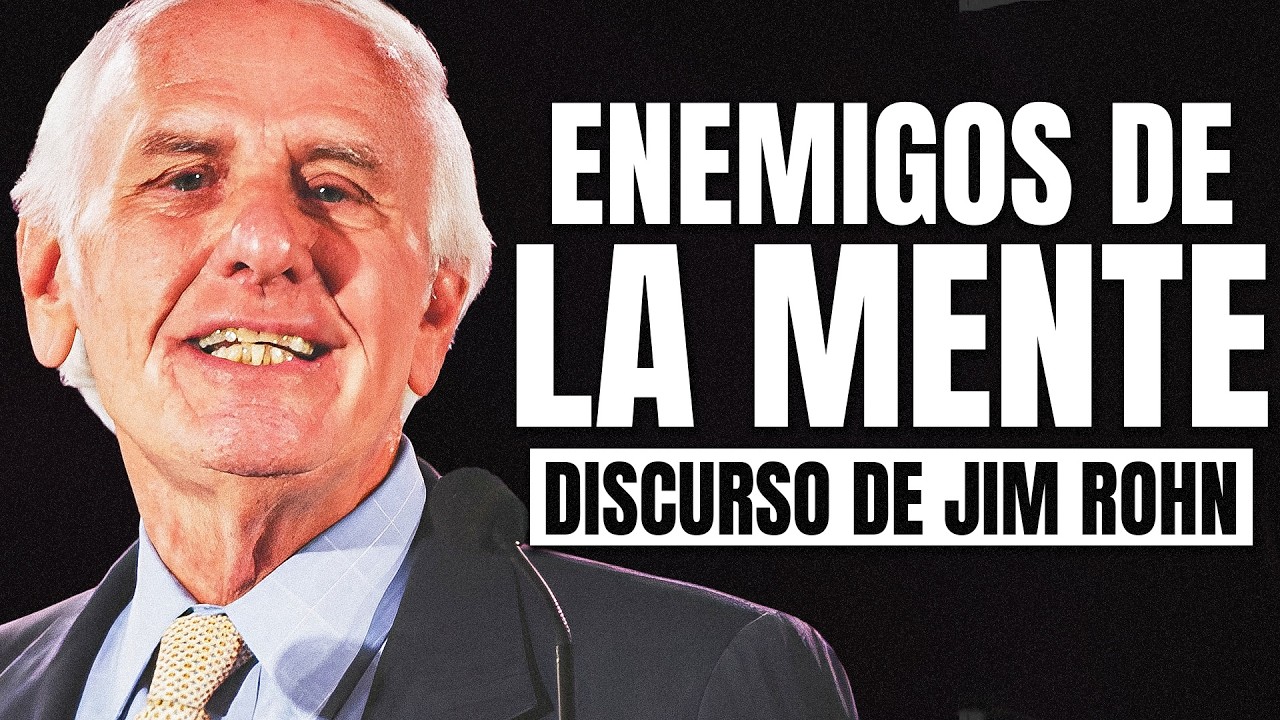ENEMIGOS DE LA MENTE - El mejor discurso de motivacion basado en Jim ...