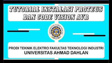 TUTORIAL INSTALASI PROTEUS 7 DAN CODE VISION AVR