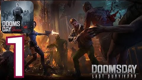 Doomsday : Last Survivors | TUTORIAL 🧟 ZOMBIE ATTACK 🔫 Gameplay Walkthrough Part 1 ( ANDROID / iOS )