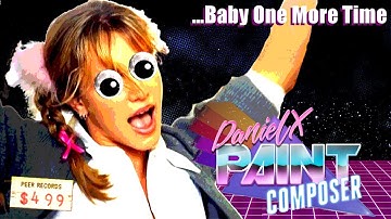 ...Baby One More Time by Britney Spears - DanielX.net Paint Composer