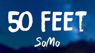 50 Feet - SoMo[Lyrics Video]💬