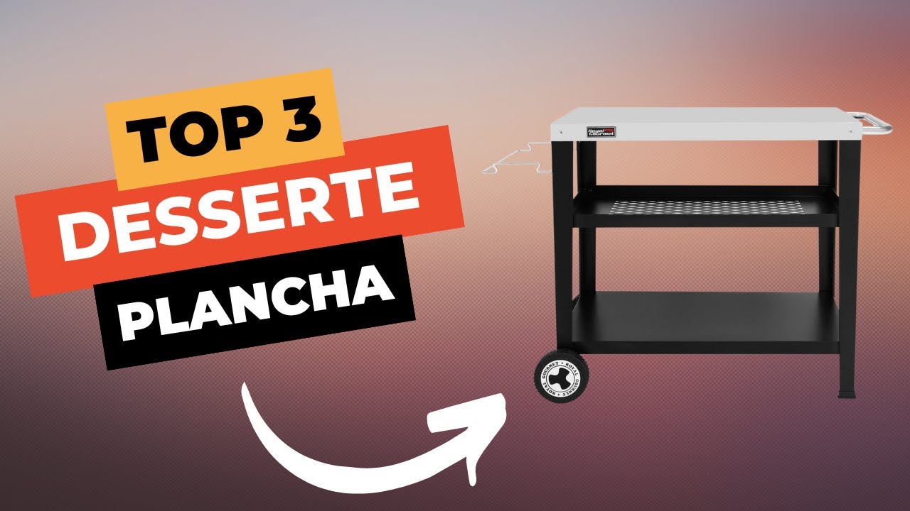 TOP 3 : Meilleure Desserte pour Plancha 2025 🔥