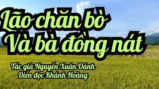 Truyện ngắn ÔNG LÃO CHĂN BÒ VÀ BÀ ĐỒNG NÁT| TÂM LÝ XÃ HỘI | LangQueLQ