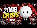 How the 2008 Financial Crisis Really Happened in 13 Minutes