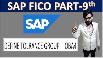 SAP FICO Tutorial Part-9: Define Tolerance Group in SAP (OBA4) | SAP FICO Configuration Step-by-Step