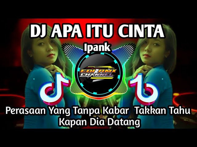 DJ PERASAAN YANG TANPA KABAR TAKKAN TAHU KAPAN DIA DATANG REMIX TIKTOK TERBARU 2023 class=