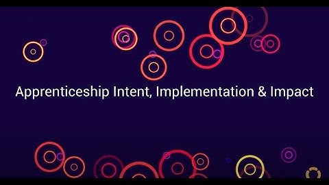 Apprenticeship Curriculum Intent, Implementation and Impact