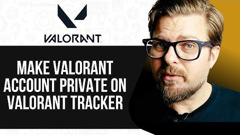 How To Make Valorant Account Private on Valorant Tracker -2025 |