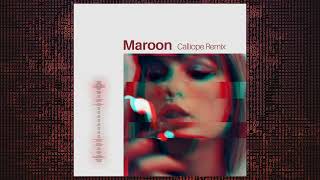 Taylor Swift - Maroon Calliope Remix
