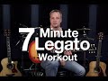 7 Minute Legato Workout - Hammer Ons & Pull Offs