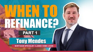 When to Refinance? Part 1 of 7 | Lowering Interest Rates | Refinancing Home Mortgage
