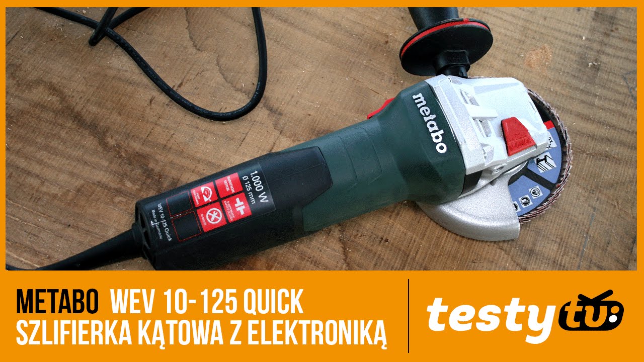 Metabo: WEV 10-125 Quick - szlifierka kątowa z elektroniką