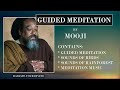 MOOJI | Guided Meditation | Sounds Of Nature | Ambient Music | Radiate Your Divine