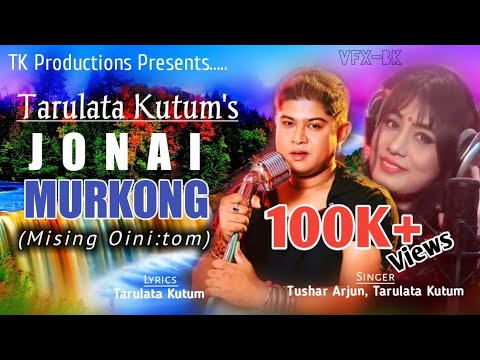 Jonai Murkong  Tarulata Kutum Tushar Arjun  Superhit Mising Oinitom