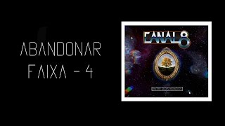 Video thumbnail of "Abandonar - Banda Canal 8"