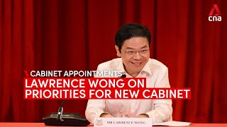 Singapore Pm-Designate Lawrence Wong On Priorities For New Cabinet