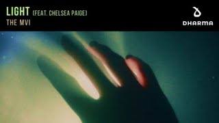 THE MVI - Light ft.Chelsea paige