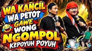 WA KANCIL WA PETOT LAWAKAN KOCAK GAWE NGAKAK