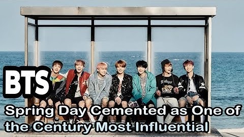 BTS’s “Spring Day” Cemented as One of the Century’s Most Influential Songs #bts #kpop #kpopnews 