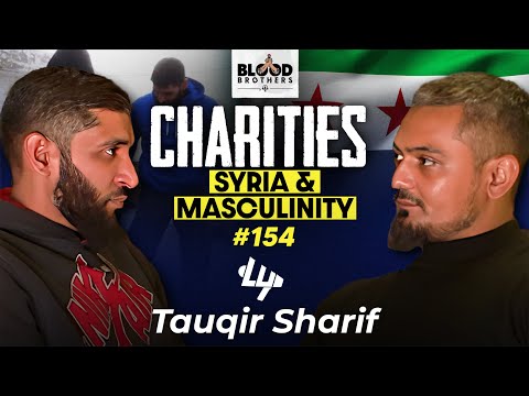 Tauqir Tox Sharif | Syrian Revolution, UK Charities & Muslim Masculinity | BB #154
