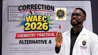See Your Mistakes & The Answers You Got Correct | 2026 WAEC Chemistry Practical Alternative A Solved