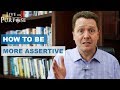 How To Develop Assertiveness