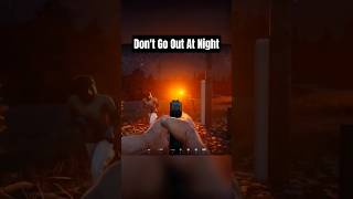 don't go out at night #ormoddirective #openworldgame #survivalgame #manvsmachine #gaming