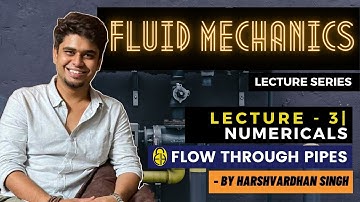 Chapter-8 | Flow Through Pipes | L-3 | Numerical | GATE/ESE/PSUs | by Harshvardhan Singh
