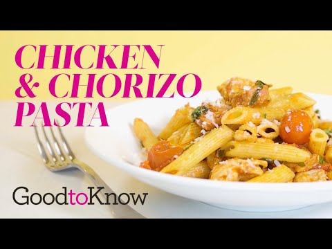 Chicken And Chorizo Pasta | Recipe | GoodtoKnow