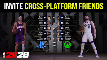 NBA 2K26: How to Invite & Play With Cross-Platform Friends in Play Now Online Tutorial! (PS5 & Xbox)