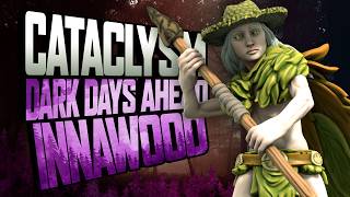 Cataclysm: Innawood Dusk "Companion" | Ep 3