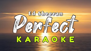 Perfect Karaoke Version Ed Sheeran