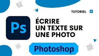 Comment écrire un texte sur une photo avec Photoshop screenshot 5