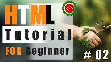 HTML tutorial for beginners - 02- (About Tags, Element, Paragraph, Heading)